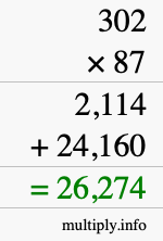 How to calculate 302 times 87 using long multiplication How to calculate 302 times 87 using long multiplication