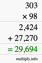 How to calculate 303 times 98 using long multiplication