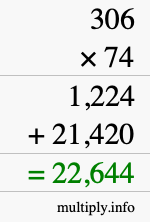 How to calculate 306 times 74 using long multiplication