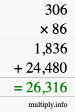 How to calculate 306 times 86 using long multiplication How to calculate 306 times 86 using long multiplication