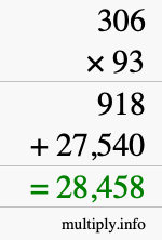 How to calculate 306 times 93 using long multiplication How to calculate 306 times 93 using long multiplication