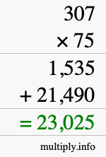 How to calculate 307 times 75 using long multiplication How to calculate 307 times 75 using long multiplication