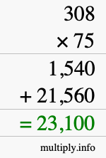 How to calculate 308 times 75 using long multiplication How to calculate 308 times 75 using long multiplication