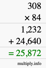 How to calculate 308 times 84 using long multiplication How to calculate 308 times 84 using long multiplication
