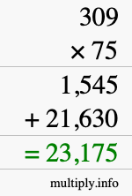 How to calculate 309 times 75 using long multiplication How to calculate 309 times 75 using long multiplication
