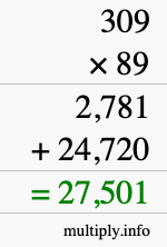How to calculate 309 times 89 using long multiplication How to calculate 309 times 89 using long multiplication