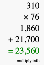How to calculate 310 times 76 using long multiplication
