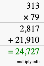 How to calculate 313 times 79 using long multiplication