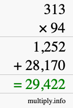 How to calculate 313 times 94 using long multiplication How to calculate 313 times 94 using long multiplication