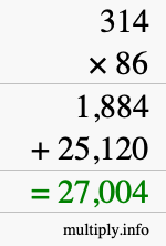How to calculate 314 times 86 using long multiplication