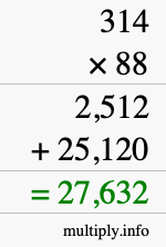 How to calculate 314 times 88 using long multiplication