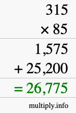 How to calculate 315 times 85 using long multiplication How to calculate 315 times 85 using long multiplication