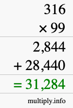 How to calculate 316 times 99 using long multiplication