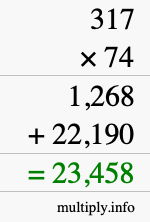 How to calculate 317 times 74 using long multiplication