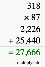 How to calculate 318 times 87 using long multiplication