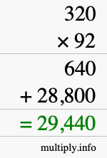 How to calculate 320 times 92 using long multiplication How to calculate 320 times 92 using long multiplication