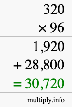 How to calculate 320 times 96 using long multiplication
