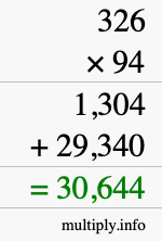 How to calculate 326 times 94 using long multiplication How to calculate 326 times 94 using long multiplication