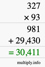 How to calculate 327 times 93 using long multiplication How to calculate 327 times 93 using long multiplication