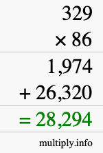 How to calculate 329 times 86 using long multiplication How to calculate 329 times 86 using long multiplication