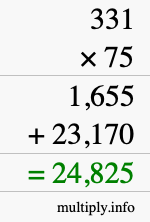 How to calculate 331 times 75 using long multiplication How to calculate 331 times 75 using long multiplication