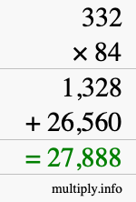 How to calculate 332 times 84 using long multiplication How to calculate 332 times 84 using long multiplication