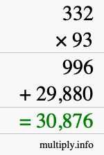 How to calculate 332 times 93 using long multiplication How to calculate 332 times 93 using long multiplication