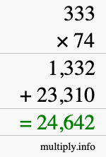 How to calculate 333 times 74 using long multiplication