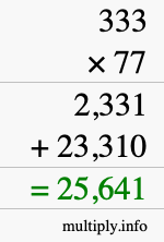 How to calculate 333 times 77 using long multiplication
