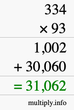 How to calculate 334 times 93 using long multiplication How to calculate 334 times 93 using long multiplication