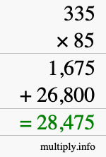 How to calculate 335 times 85 using long multiplication How to calculate 335 times 85 using long multiplication