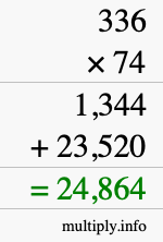 How to calculate 336 times 74 using long multiplication