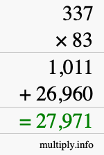 How to calculate 337 times 83 using long multiplication How to calculate 337 times 83 using long multiplication