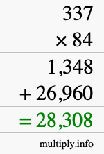 How to calculate 337 times 84 using long multiplication How to calculate 337 times 84 using long multiplication