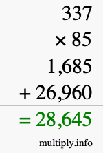 How to calculate 337 times 85 using long multiplication How to calculate 337 times 85 using long multiplication
