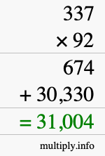 How to calculate 337 times 92 using long multiplication How to calculate 337 times 92 using long multiplication