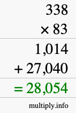 How to calculate 338 times 83 using long multiplication How to calculate 338 times 83 using long multiplication
