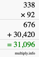 How to calculate 338 times 92 using long multiplication How to calculate 338 times 92 using long multiplication