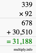 How to calculate 339 times 92 using long multiplication How to calculate 339 times 92 using long multiplication