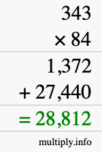 How to calculate 343 times 84 using long multiplication How to calculate 343 times 84 using long multiplication