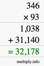 How to calculate 346 times 93 using long multiplication How to calculate 346 times 93 using long multiplication