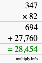 How to calculate 347 times 82 using long multiplication How to calculate 347 times 82 using long multiplication
