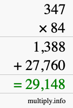 How to calculate 347 times 84 using long multiplication How to calculate 347 times 84 using long multiplication