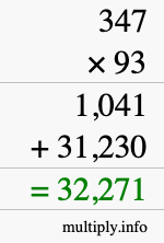 How to calculate 347 times 93 using long multiplication How to calculate 347 times 93 using long multiplication