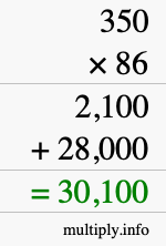 How to calculate 350 times 86 using long multiplication How to calculate 350 times 86 using long multiplication