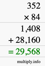 How to calculate 352 times 84 using long multiplication How to calculate 352 times 84 using long multiplication