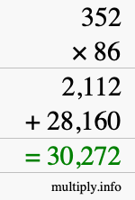 How to calculate 352 times 86 using long multiplication How to calculate 352 times 86 using long multiplication