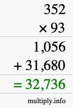 How to calculate 352 times 93 using long multiplication How to calculate 352 times 93 using long multiplication
