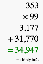 How to calculate 353 times 99 using long multiplication