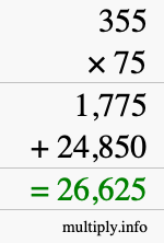 How to calculate 355 times 75 using long multiplication How to calculate 355 times 75 using long multiplication